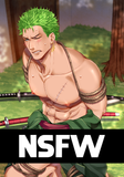 (SFW or NSFW) Roronoa Zoro from One Piece Unofficial Fan Art Poster