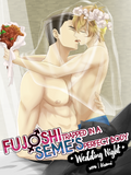 Fujoshi Trapped in a Seme's Perfect Body: Wedding Night